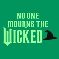 No One Mourns The WICKED! Design