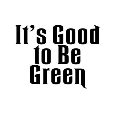 good to be green Thumbnail