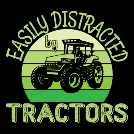 EASILY DISTRACTED BY TRACTORS Thumbnail