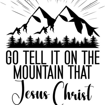Go Tell It On The Mountain Thumbnail