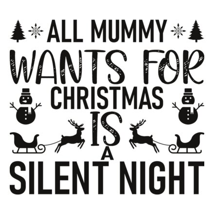 All Mummy Wants Is A Silent Night Thumbnail