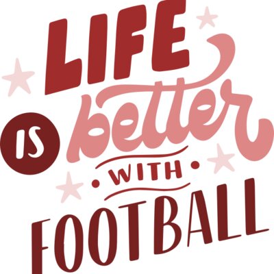 life is better with football Thumbnail