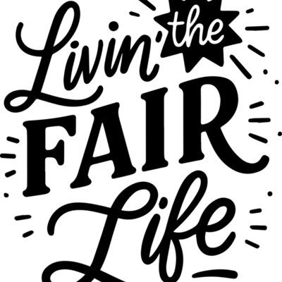 Livin the Fair Life Thumbnail