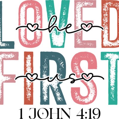 He Loved Us First Thumbnail