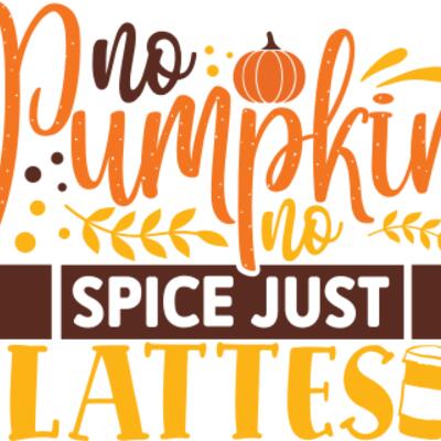 No pumpkin no spice just lattes Thumbnail