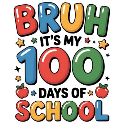BRUH IT MY 100 DAYS OF SCHOOL Thumbnail