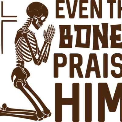 even the bones praise him 01 Thumbnail