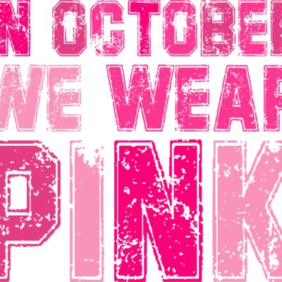 IN OCTOBER WE WEAR PINK Thumbnail